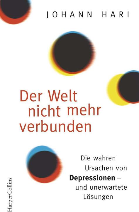 Produktbild Der Welt nicht mehr verbunden (Deutsch, Johann Hari, 2021)