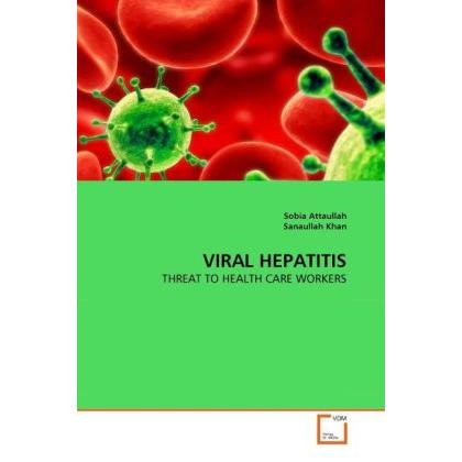 Viral Hepatitis, Fachbücher von Sanaullah Khan, Sobia Attaullah