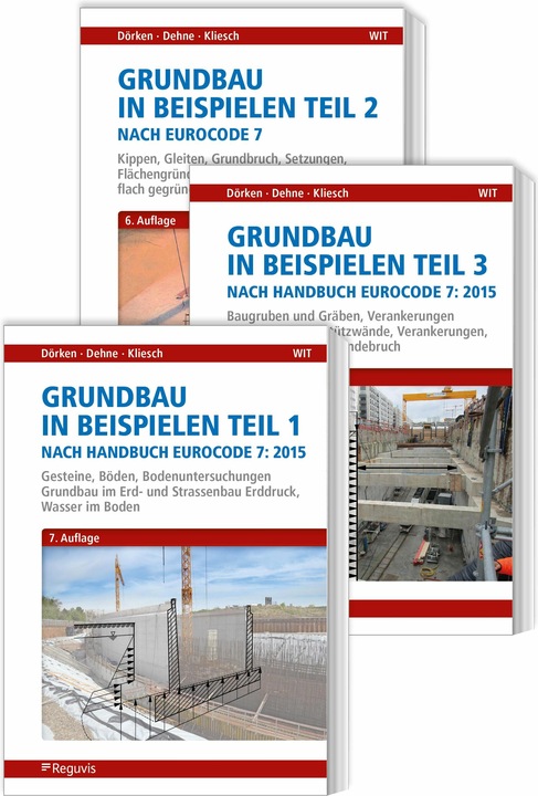 Produktbild Grundbau in Beispielen nach Eurocode 7 - Teile 1 bis 3 (Deutsch, Wolfram Dörken, Kurt Kliesch, Erhard Dehne, 2020)
