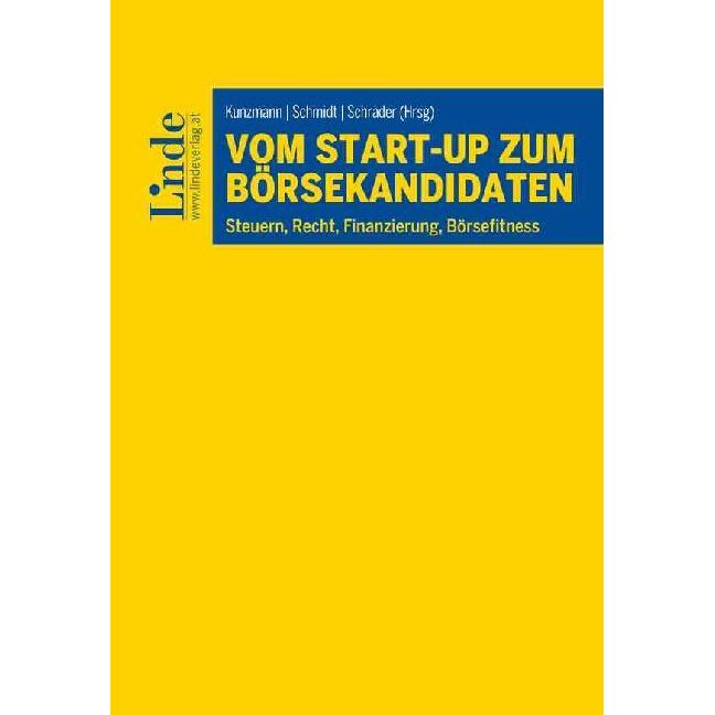 Vom Start-up zum Börsekandidaten, Fachbücher von Josef Schmidt, Philipp Schrader, Ralf Kunzmann