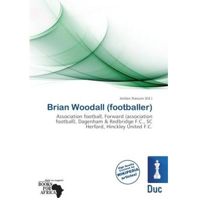 Brian Woodall (footballer), Ratgeber von Jordan Naoum