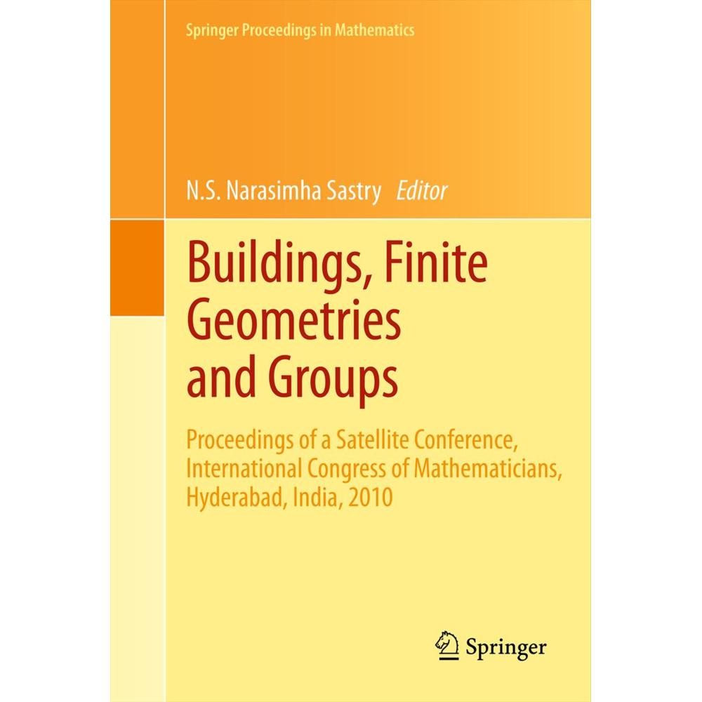 Buildings, Finite Geometries and Groups, Fachbücher von N.S. Narasimha Sastry