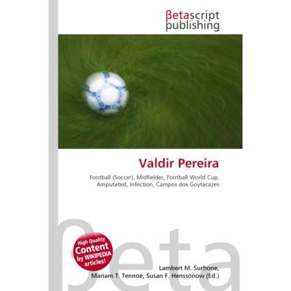 Valdir Pereira, Ratgeber von Lambert M. Surhone, Miriam T. Timpledon, Susan F. Marseken