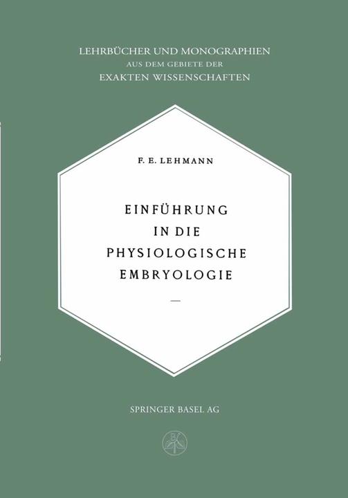 Produktbild Einführung in die Physiologische Embryologie (Deutsch, F. E. Lehmann, 2014)