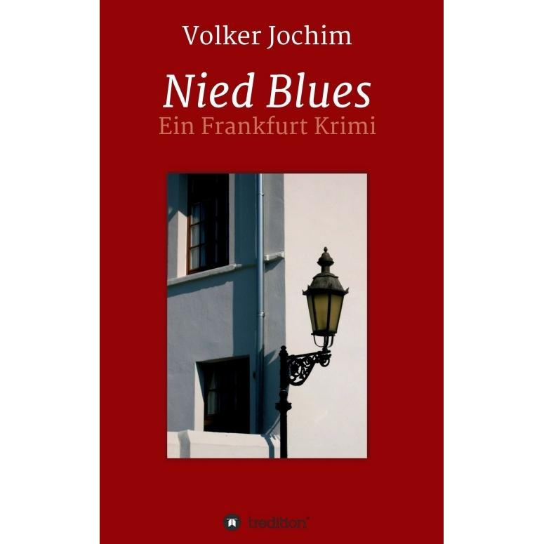 Nied Blues, Belletristik von Volker Jochim