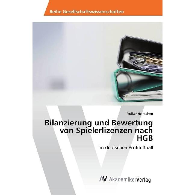 Helmchen:Bilanzierung und Bewertung von, Fachbücher von Volker Helmchen