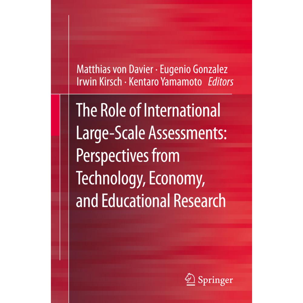 The Role of International Large-Scale Assessments: Perspectives from Technology, Economy, and Educat, Fachbücher von Mat...