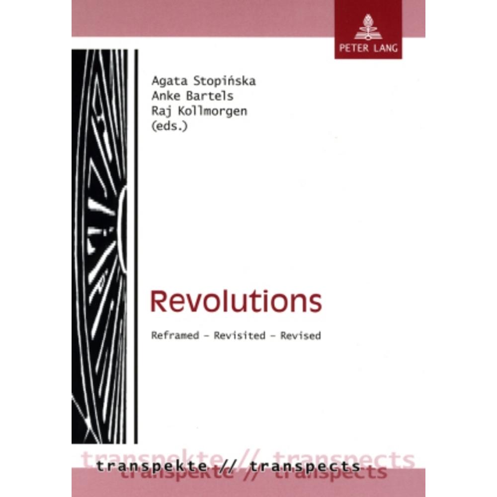 Revolutions, Fachbücher von Anke Bartels, Raj Kollmorgen, Agata Stopinska