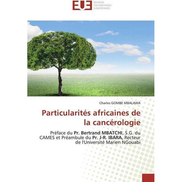 Particularités africaines de la cancérologie, Fachbücher von Charles Gombé Mbalawa
