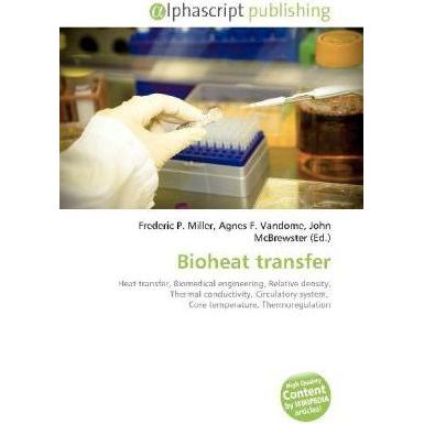 Bioheat transfer, Fachbücher von Agnes F. Vandome, Frederic P. Miller, John McBrewster
