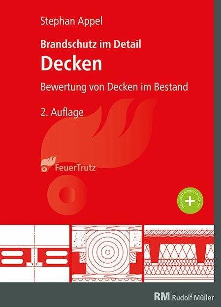 Produktbild Brandschutz im Detail - Decken (Deutsch, Stephan Appel, 2018)