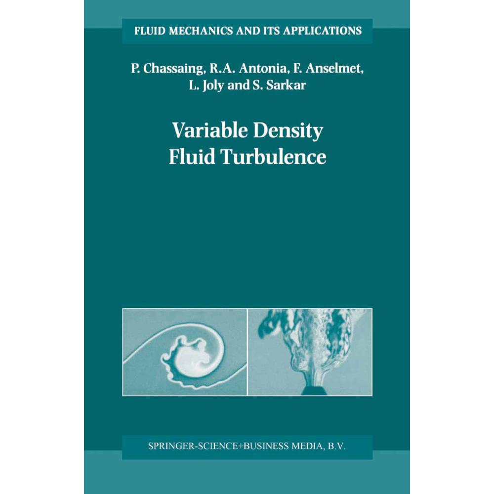 Variable Density Fluid Turbulence, Fachbücher von Fabien Anselmet, P. Chassaing, L. Joly, R.A. Antonia, S. Sarkar