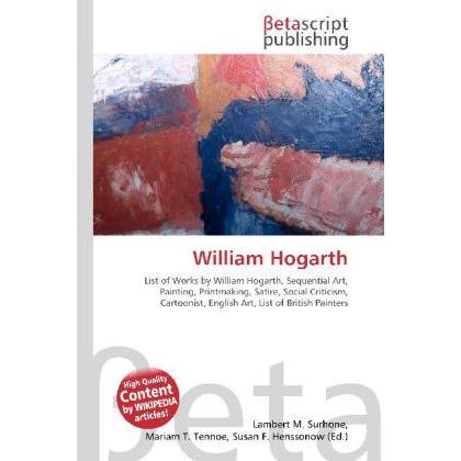 William Hogarth, Fachbücher von Lambert M. Surhone, Miriam T. Timpledon, Susan F. Marseken