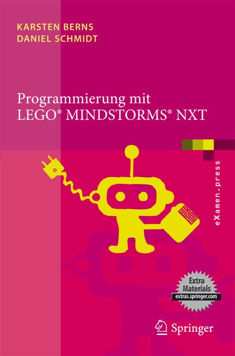 Produktbild Programmierung mit LEGO Mindstorms NXT (Deutsch, Daniel Schmidt, Karsten Berns, 2010)