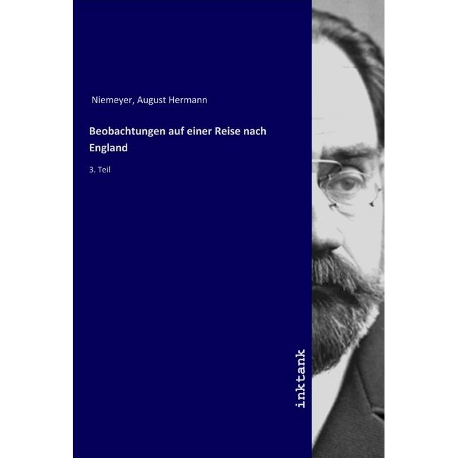 Beobachtungen auf einer Reise nach England, Ratgeber von August Hermann Niemeyer
