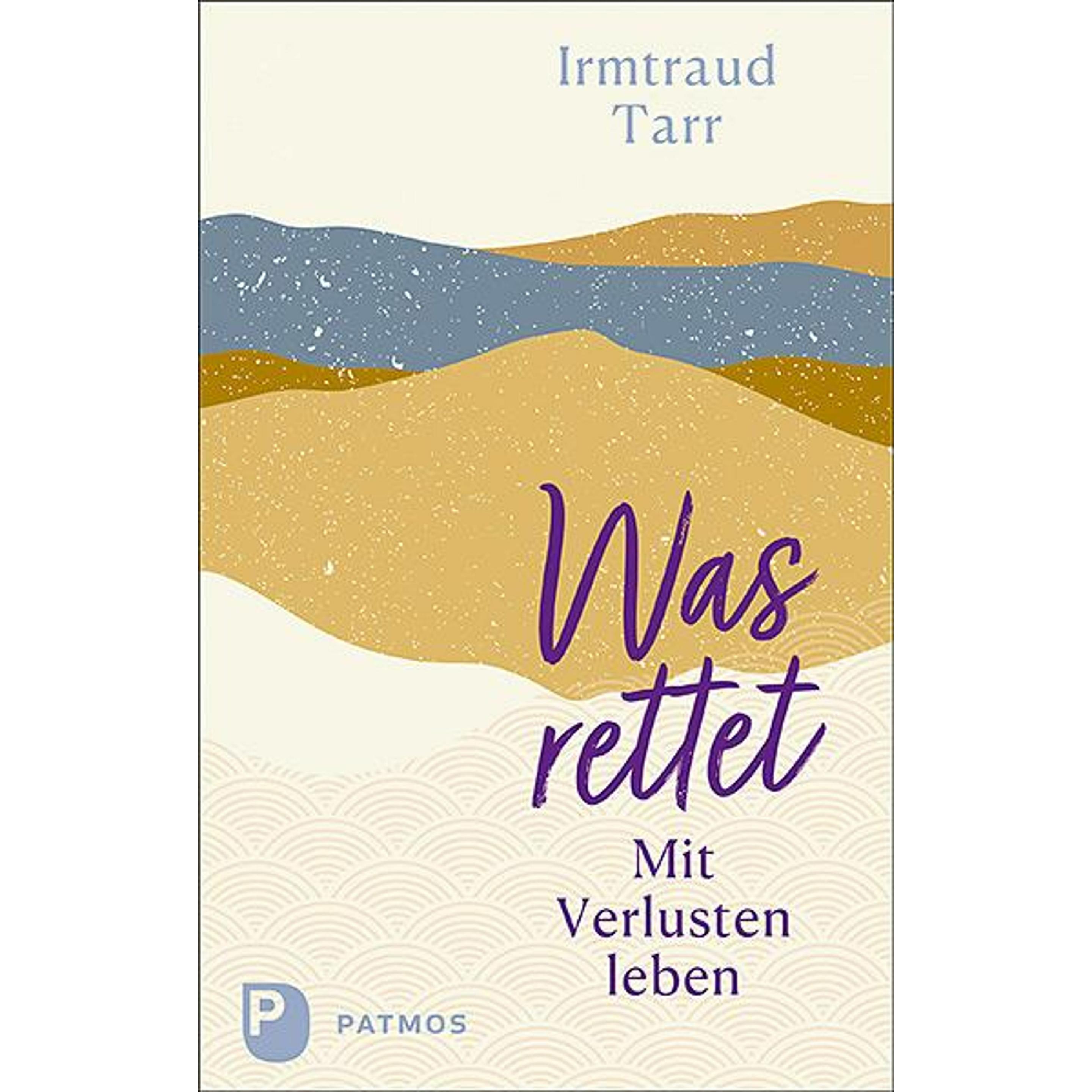 Was rettet, Ratgeber von Irmtraud Tarr