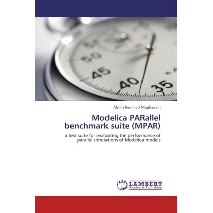 Modelica PARallel benchmark suite (MPAR), Fachbücher von Afshin Hemmati Moghadam
