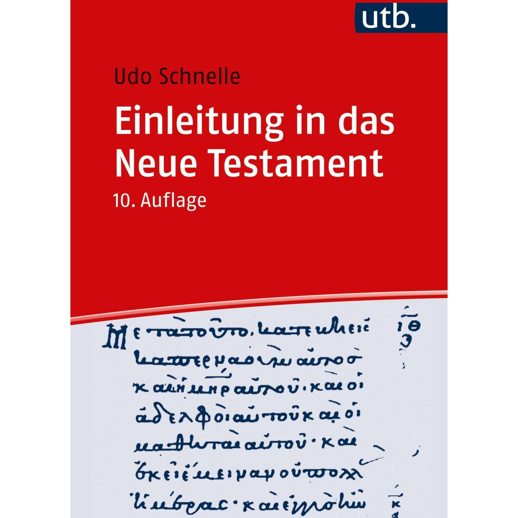 Einleitung in das Neue Testament, Fachbücher von Udo Schnelle