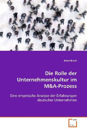 Produktbild Die Rolle der Unternehmenskultur im M (Deutsch, Anna Brack, 2008)