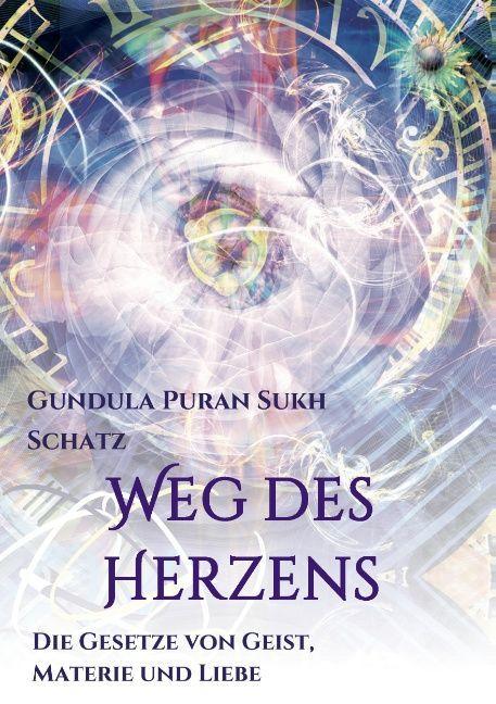 Produktbild Weg des Herzens (Deutsch, Gundula Schatz, 2015)