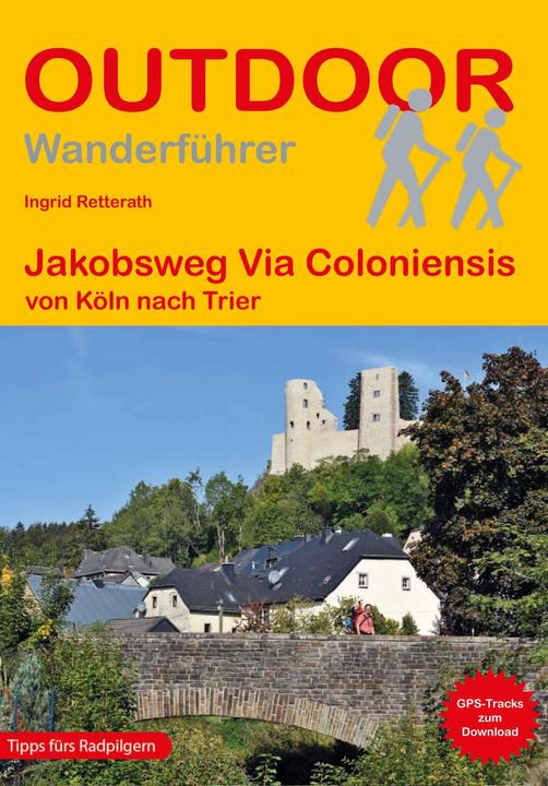 Jakobsweg Via Coloniensis (Deutsch, Ingrid Retterath, 2024)
