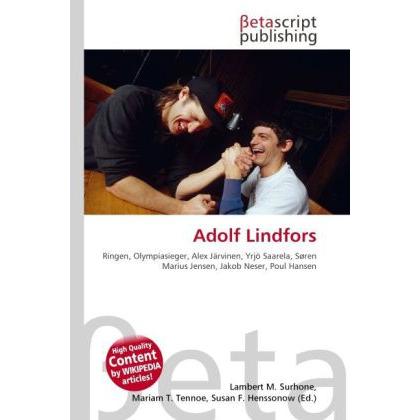 Adolf Lindfors, Ratgeber von Lambert M. Surhone, Mariam T. Tennoe, Susan F. Henssonow