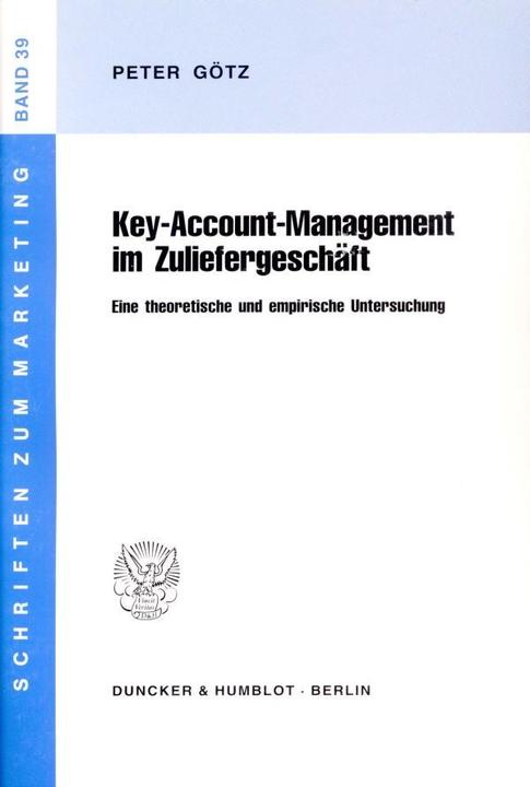 Produktbild Key - Account - Management im Zuliefergeschäft (Deutsch, Peter Götz, 1995)