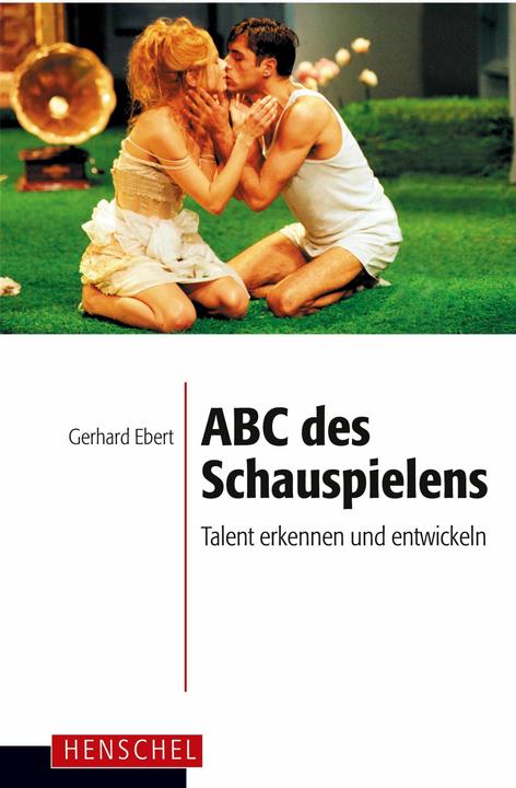Produktbild ABC des Schauspielens (Deutsch, Gerhard Ebert, 2010)