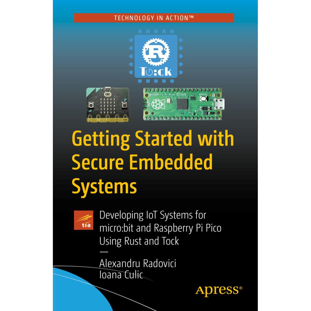 Getting Started with Secure Embedded Systems, Fachbücher von Ioana Culic, Alexandru Radovici