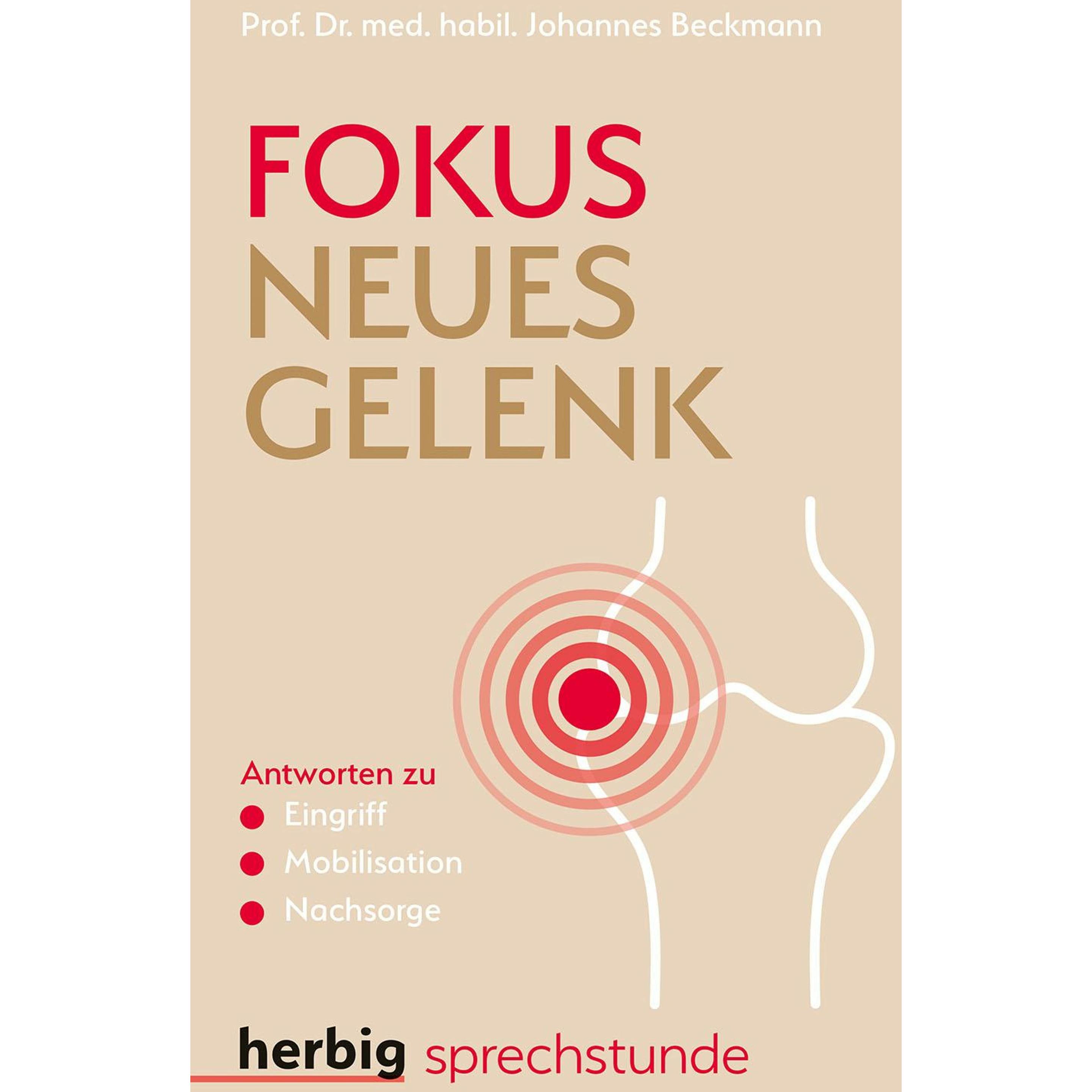 Fokus neues Gelenk, Ratgeber von Johannes Beckmann
