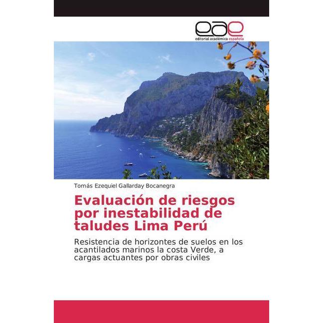 Evaluación de riesgos por inestabilidad de taludes Lima Perú, Ratgeber von Tomás Ezequiel Gallarday Bocanegra