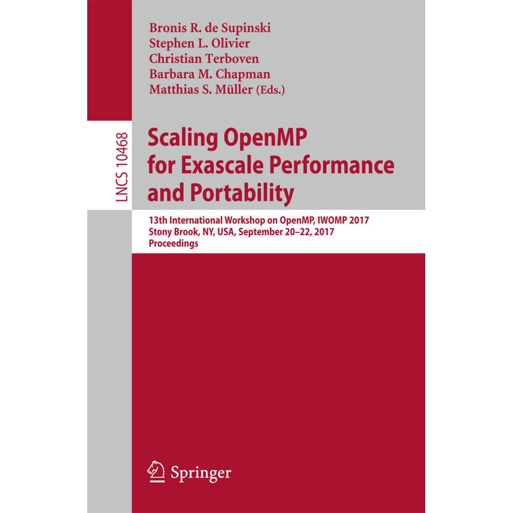 Scaling OpenMP for Exascale Performance and Portability, Fachbücher von Bronis R. de Supinski, Christian Terboven, Matth...
