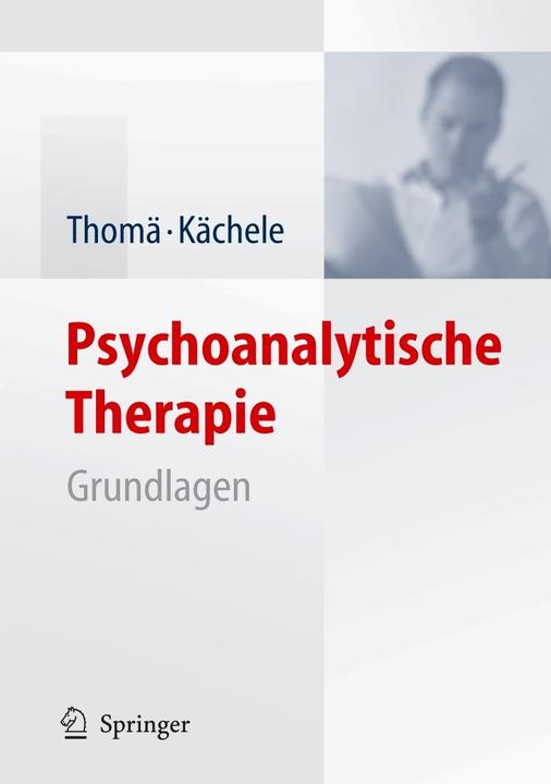 Produktbild Psychoanalytische Therapie (Deutsch, Helmut Thomä, Horst Kächele, 2006)