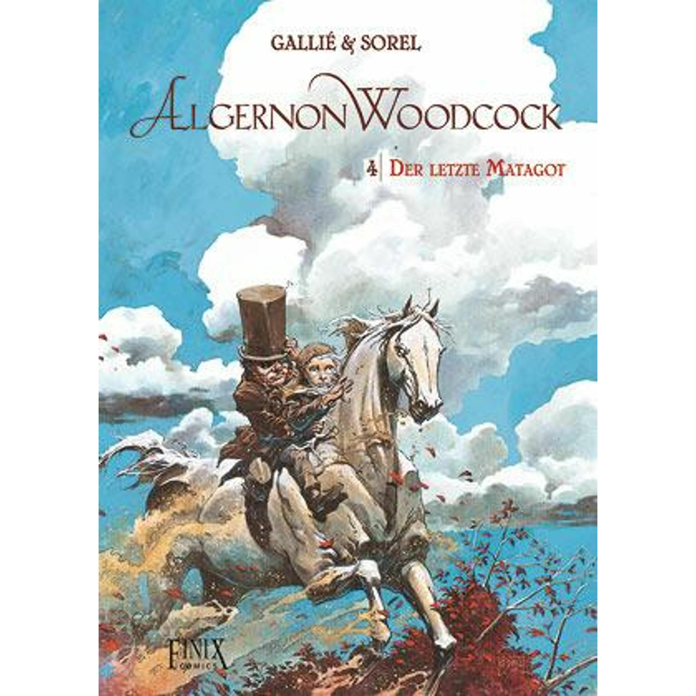 Algernon Woodcock / Der letzte Matagot, Belletristik von Mathieu Gallié, Guillaume Sorel