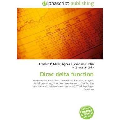 Dirac delta function, Fachbücher von Agnes F. Vandome, Frederic P. Miller, John McBrewster