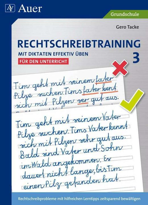 Produktbild Rechtschreibtraining: Mit Diktaten effektiv üben 3 (Deutsch, Gero Tacke, 2013)
