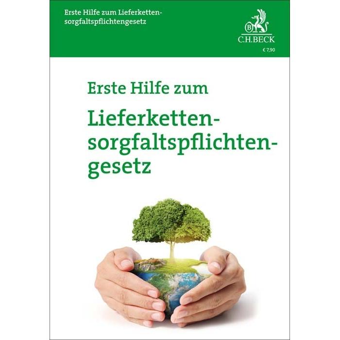 Erste Hilfe zum Lieferkettensorgfaltspflichtengesetz, Fachbücher von Anahita Thoms
