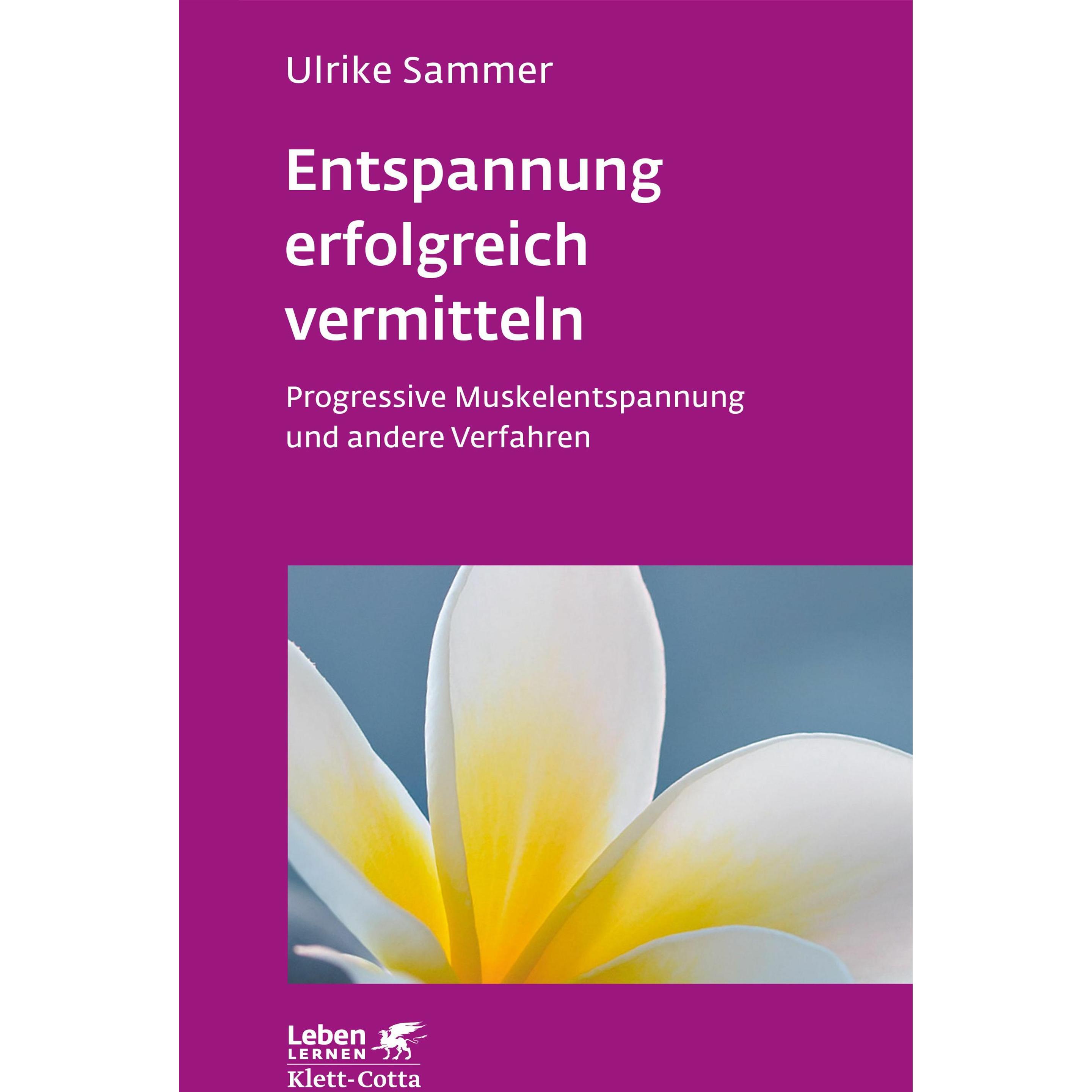 Entspannung erfolgreich vermitteln, Fachbücher von Ulrike Sammer