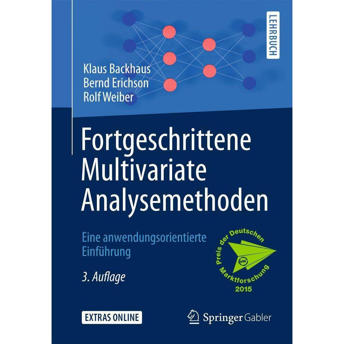 Fortgeschrittene Multivariate Analysemethoden, Fachbücher von Klaus Backhaus, Bernd Erichson, Rolf Weiber