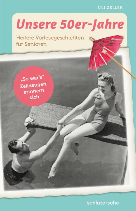 Produktbild Unsere 50er-Jahre (Deutsch, Uli Zeller, 2018)