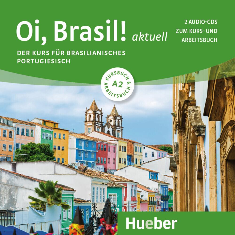 Oi, Brasil! aktuell A2, Schulbücher von Nair Nagamine Sommer, Armindo José de Morais, Odete Nagamine Weidmann