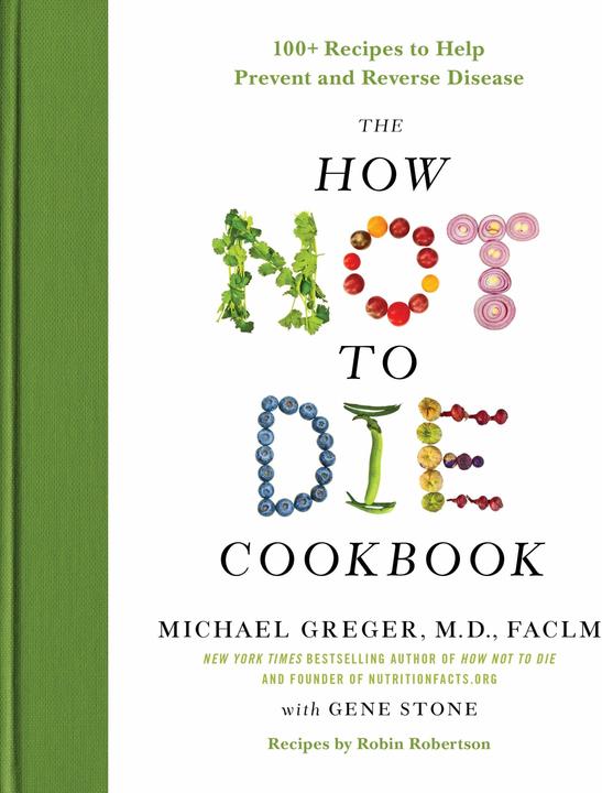 Produktbild How Not To Die Ckbk (Englisch, Gene Stone, Michael Greger, 2017)