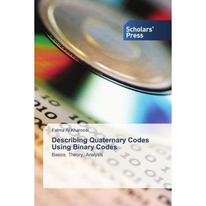 Describing Quaternary Codes Using Binary Codes, Fachbücher