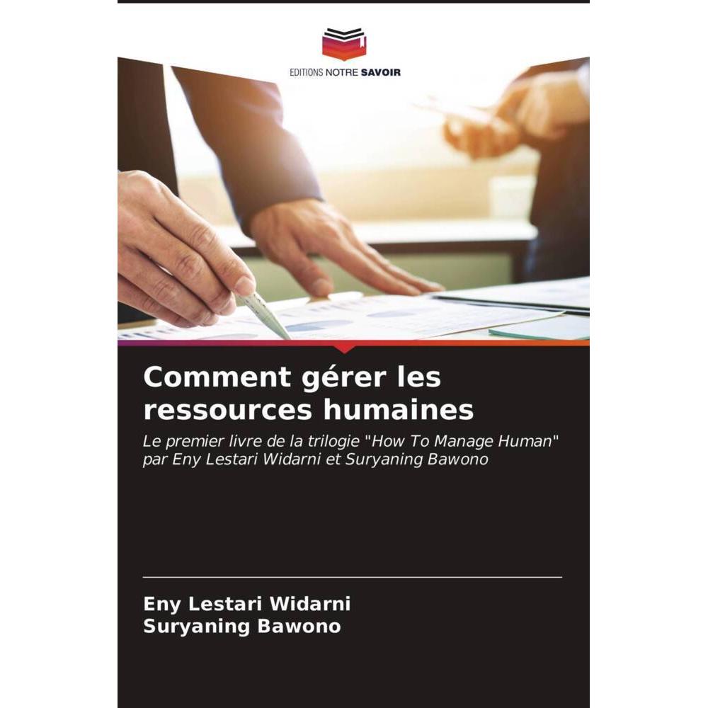 Comment gérer les ressources humaines, Fachbücher von Eny Lestari Widarni, Suryaning Bawono