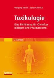Produktbild Toxikologie (Deutsch, Dekant, Hannelore, Spiros/Popa-Henning, Wolfgang/Vamvakas, 2010)