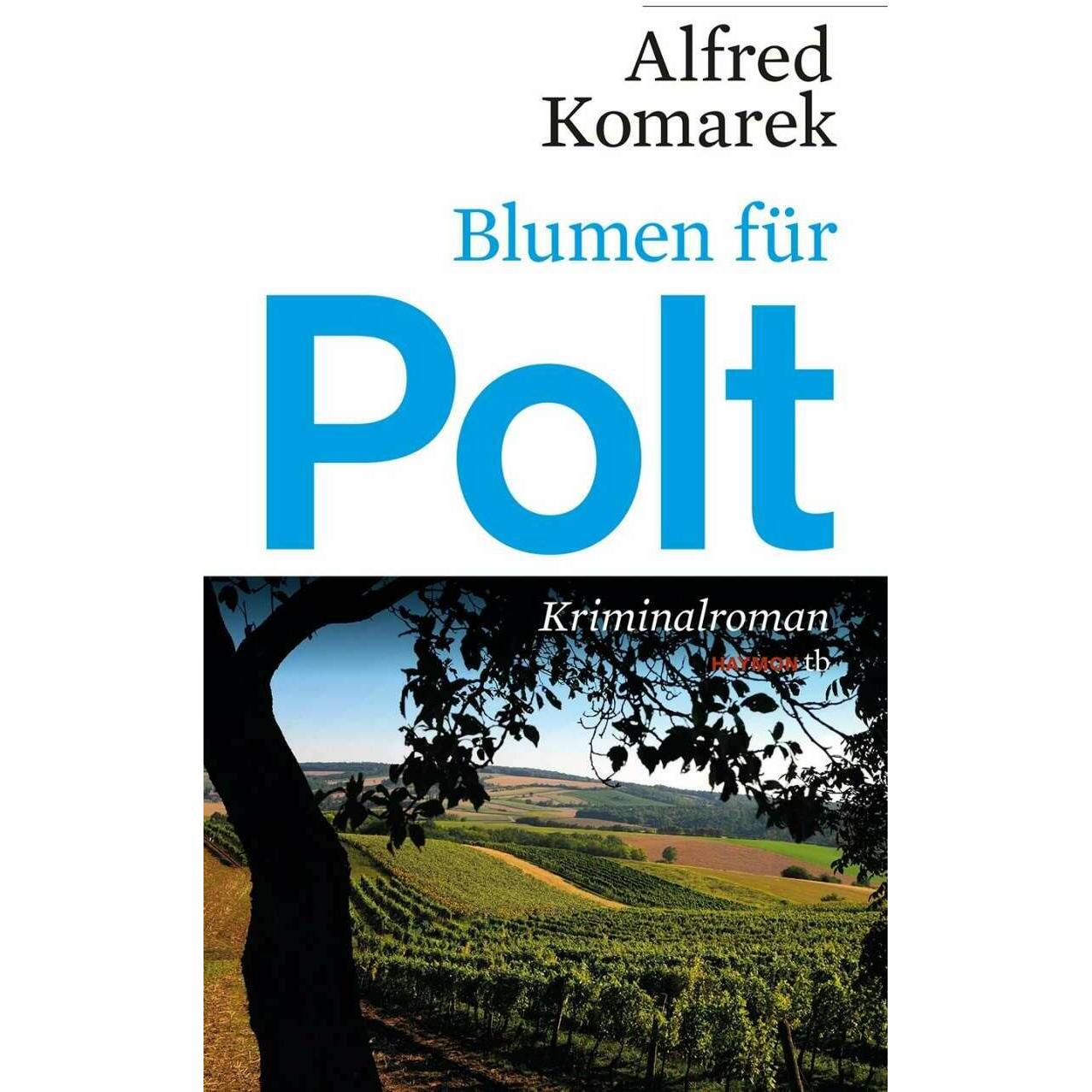 Blumen für Polt, Belletristik von Alfred Komarek
