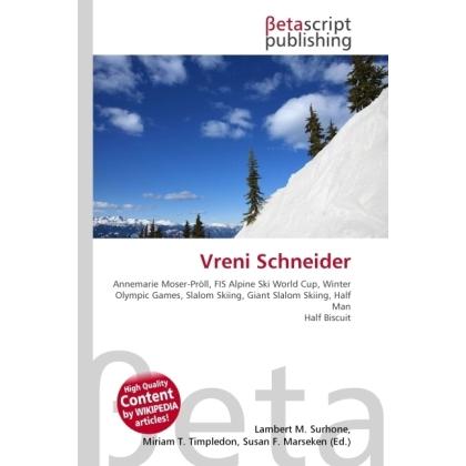 Vreni Schneider, Ratgeber von Lambert M. Surhone, Miriam T. Timpledon, Susan F. Marseken