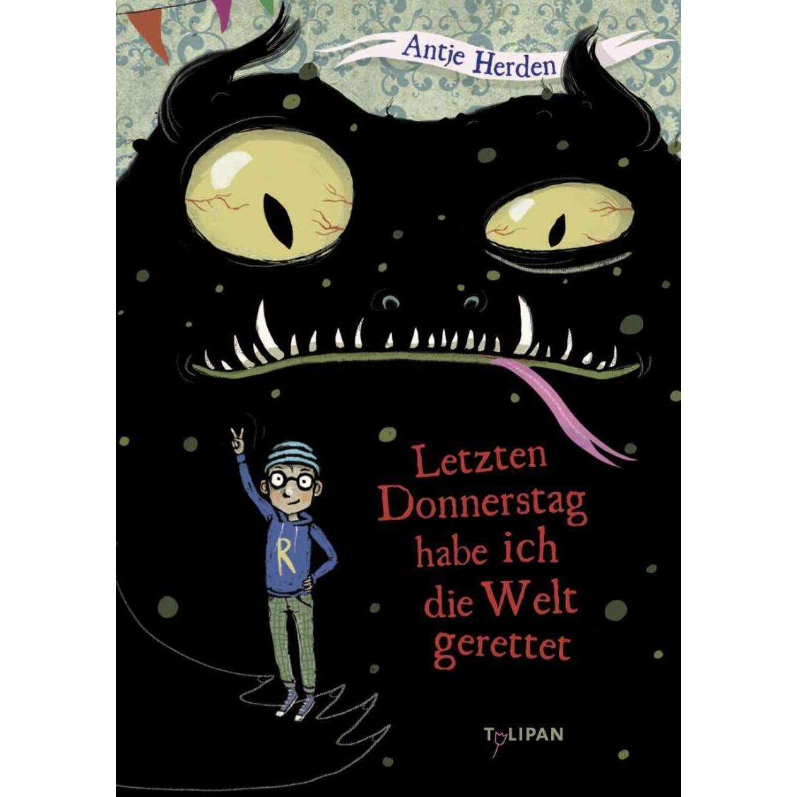 Letzten Donnerstag habe ich die Welt gerettet, Kinderbücher von Antje Herden