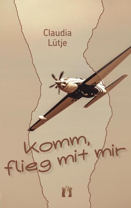 Produktbild Komm, flieg mit mir (Deutsch, Claudia Lütje, 2018)