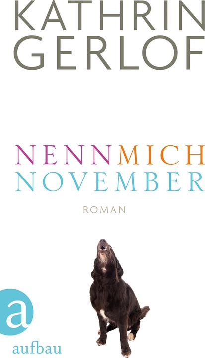 Produktbild Nenn mich November (Deutsch, Kathrin Gerlof, 2018)